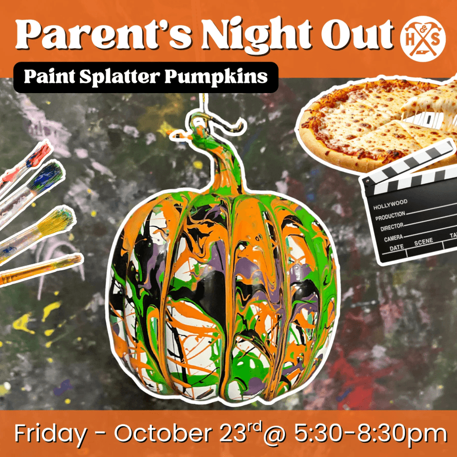 Parents' Night Out: Child Care, Pizza & Paint Splatter Pumpkins Craft - Fri. 10/23/26 @ 5:30-8:30pm