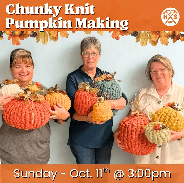 Chunky Knit Pumpkin Making - Sun. 10/11/26 @ 3:00pm